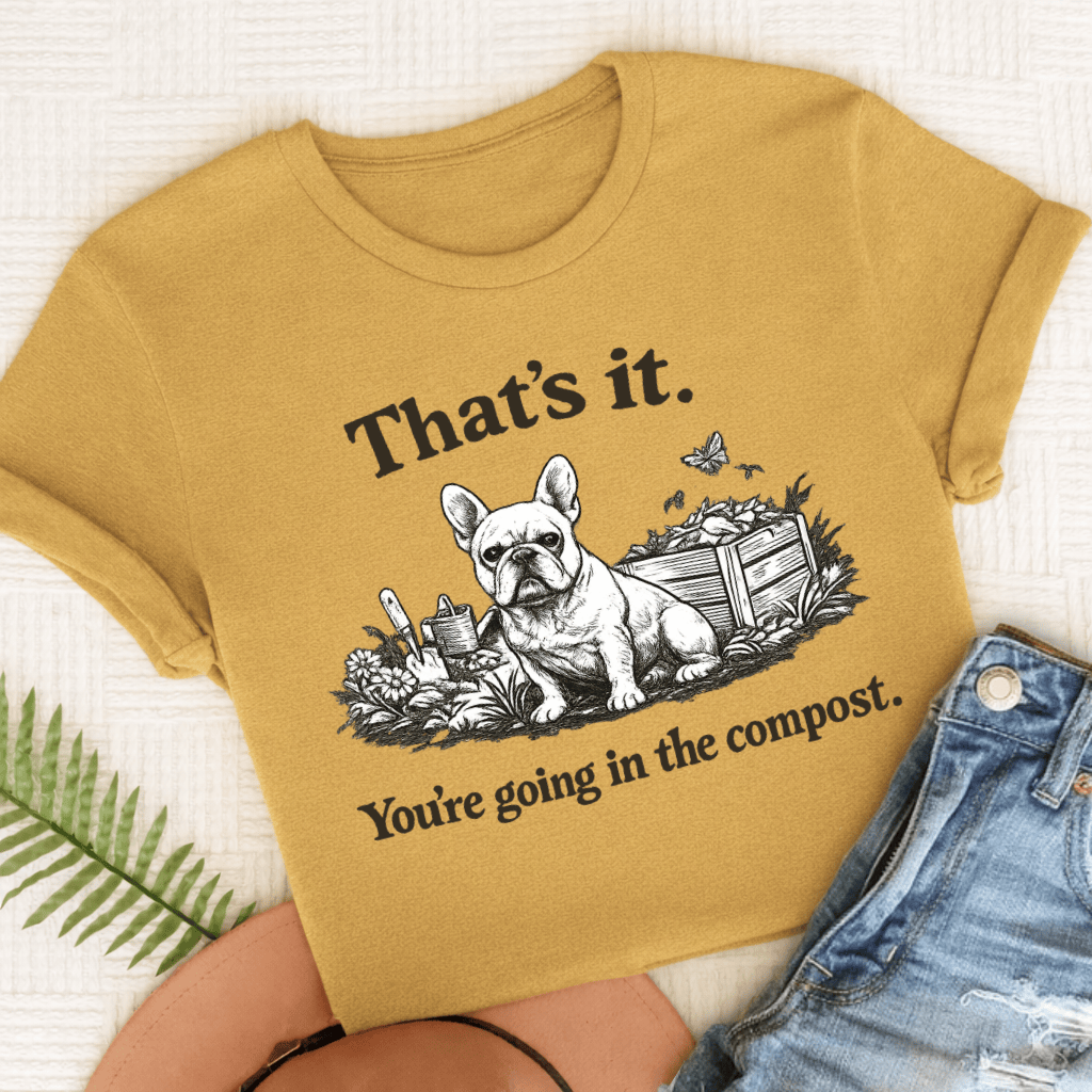 French Bulldog Gardening Compost Unisex TShirt Comfort Colors Mustard