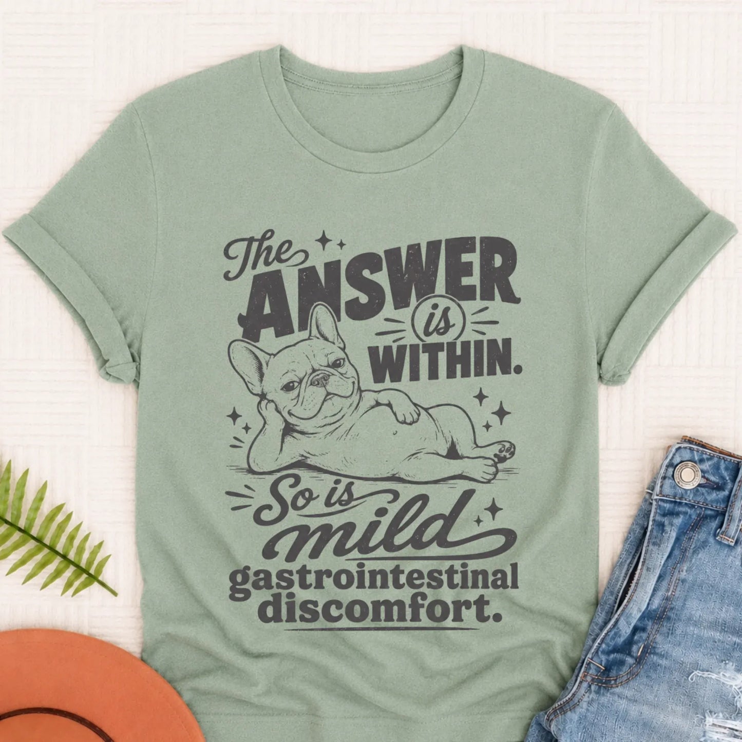 French Bulldog Gas Within Unisex TShirt Bay