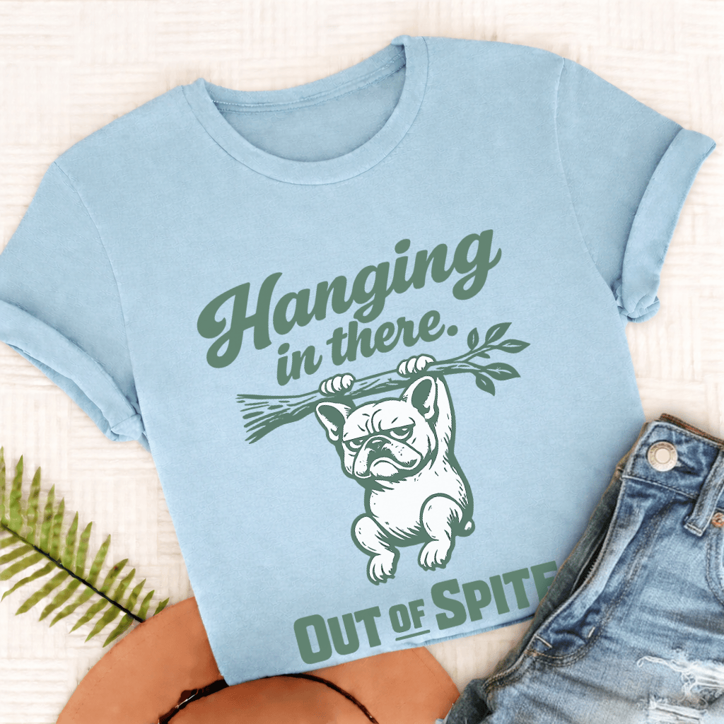 French Bulldog Hanging In There Unisex TShirt Comfort Colors Chambray