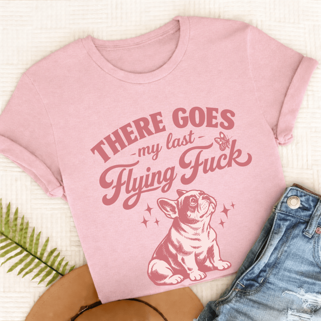 French Bulldog Last Flying Unisex TShirt Comfort Colors Blossom