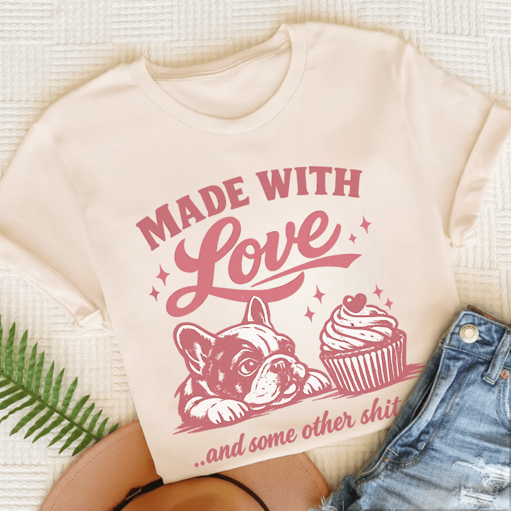French Bulldog Made with Love Unisex TShirt Natural