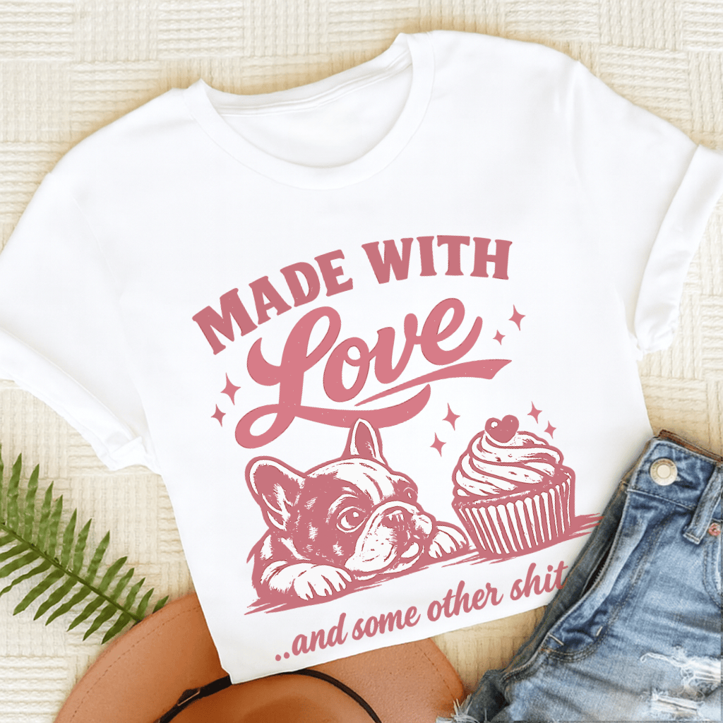 French Bulldog Made with Love Unisex TShirt White