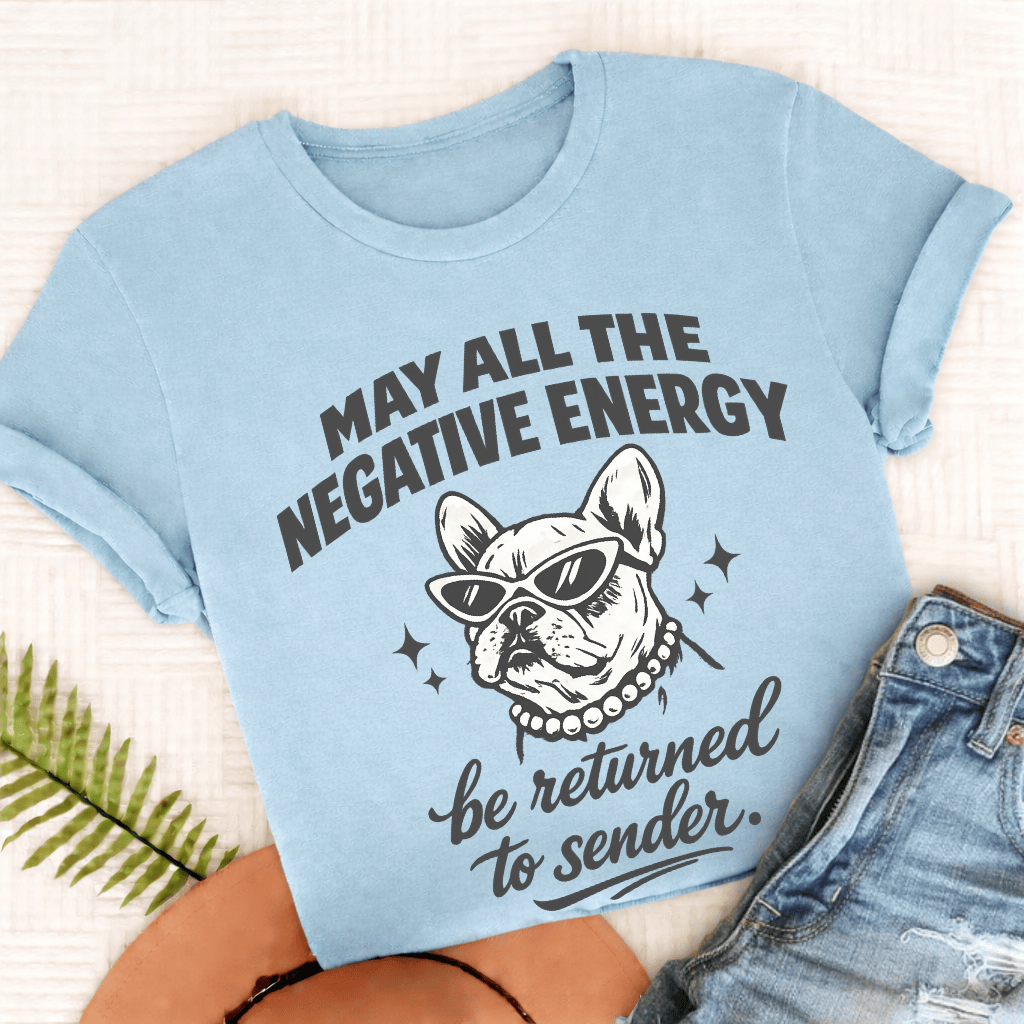 French Bulldog Negative Energry Unisex TShirt Chambray