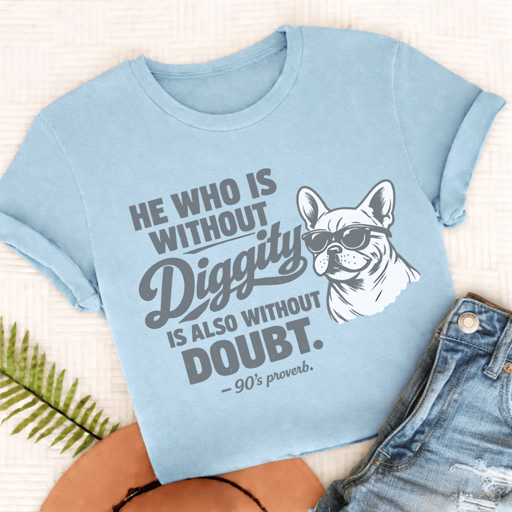 French Bulldog No Diggity Unisex TShirt Comfort Colors Chambray