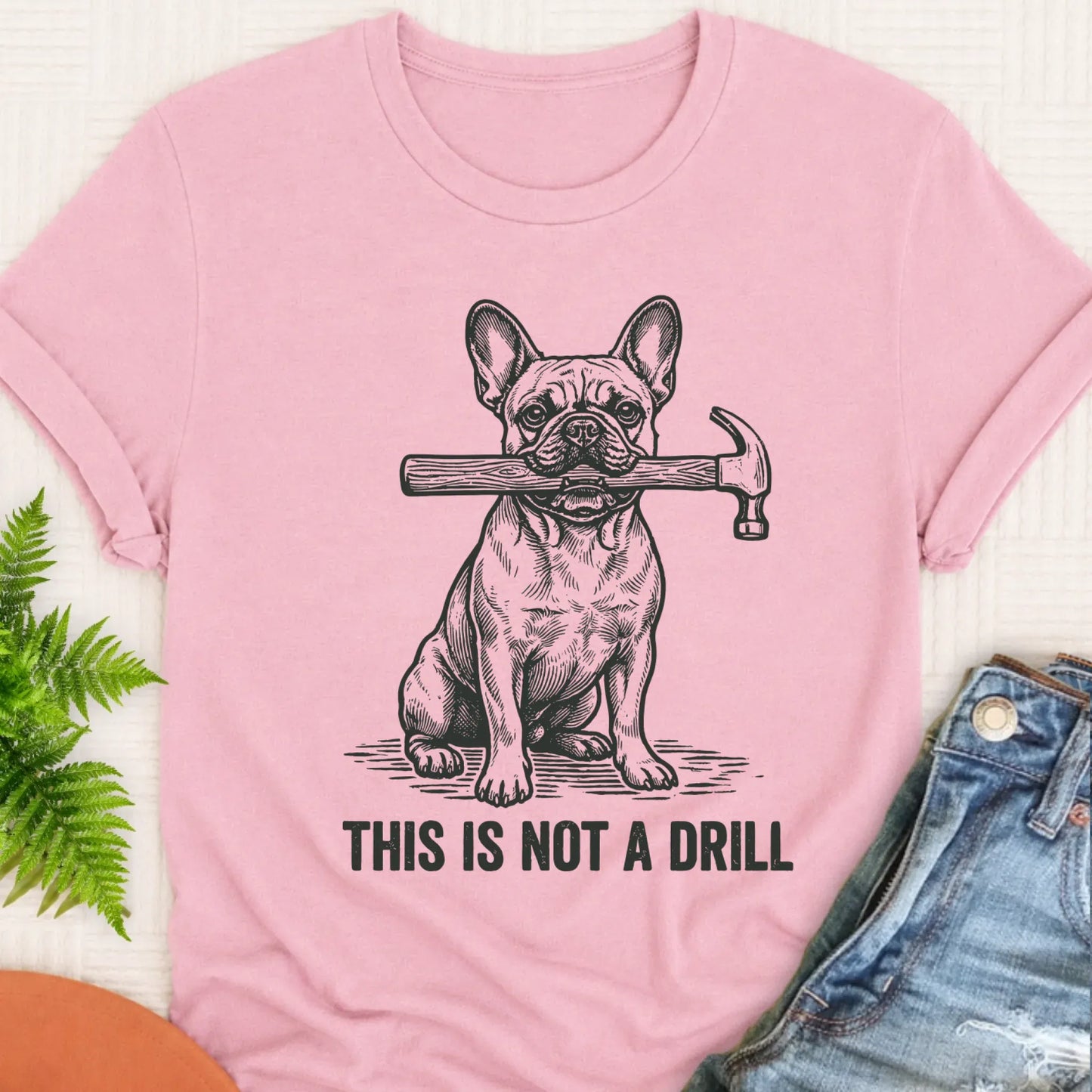 T-Shirt Blossom / S French Bulldog Not A Drill Fathers Day Unisex TShirt