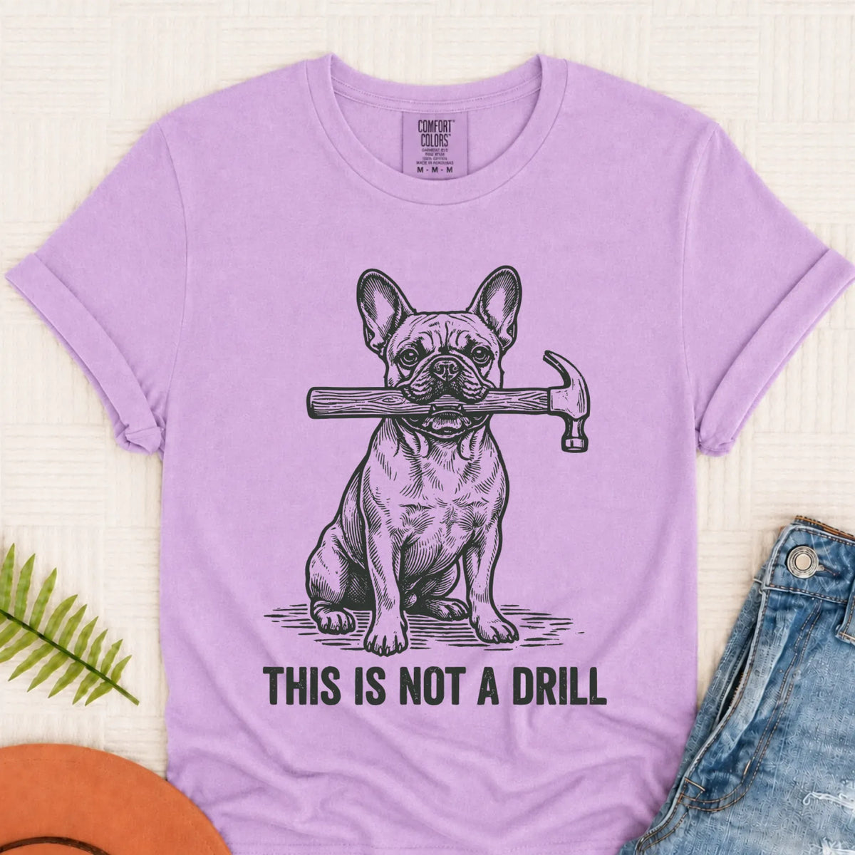 French Bulldog Not A Drill Fathers Day Unisex TShirt Orchid