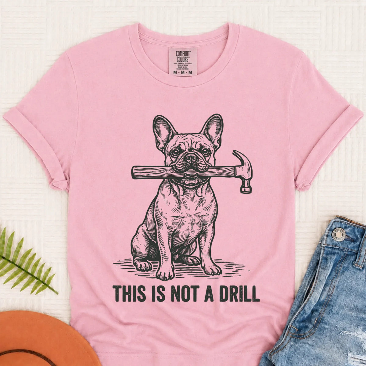 French Bulldog Not A Drill Fathers Day Unisex TShirt Blossom