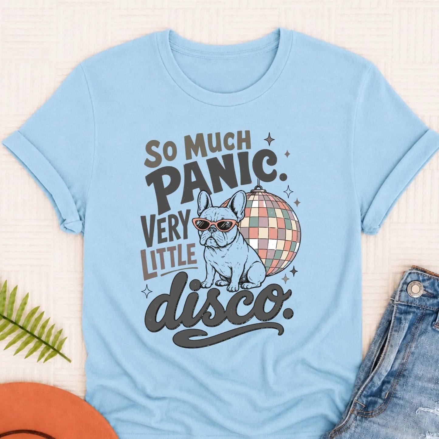 French Bulldog Not Enough Disco Unisex Tshirt Chambray