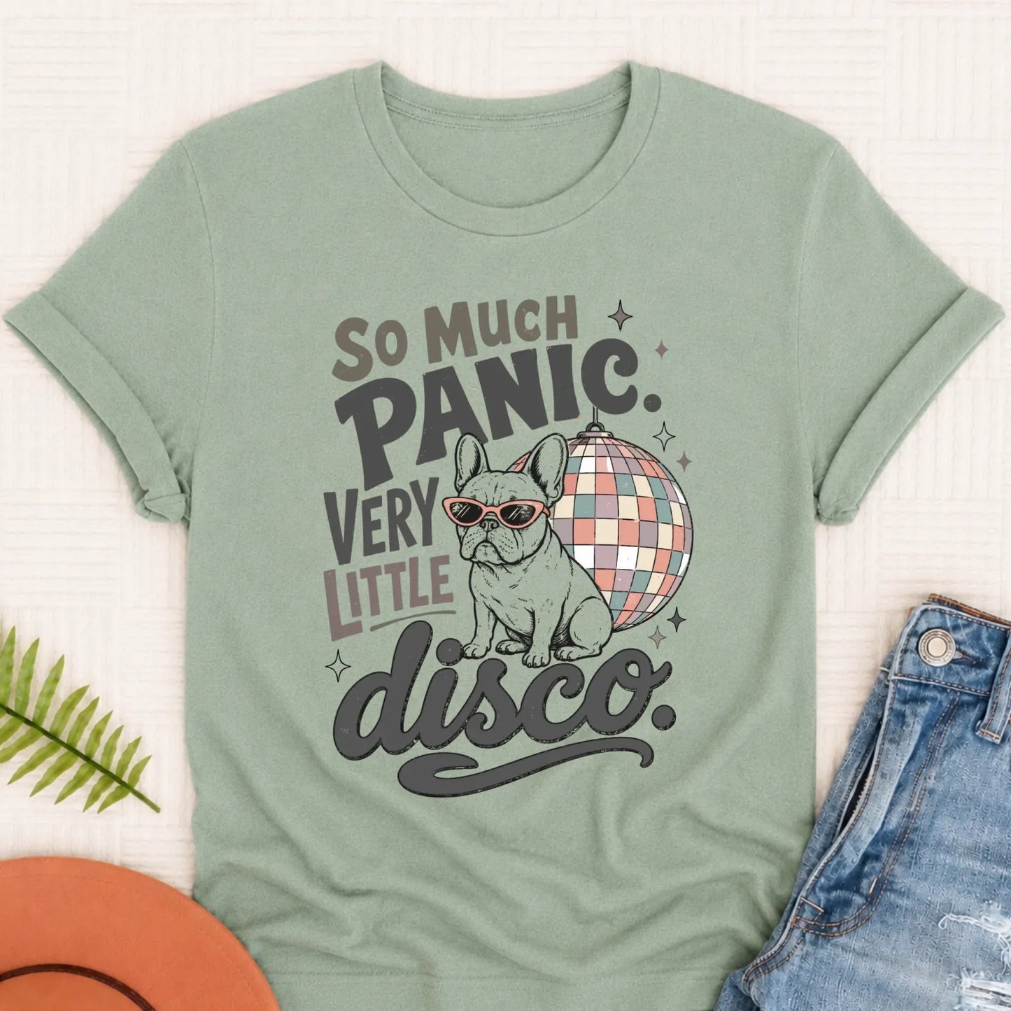 French Bulldog Not Enough Disco Unisex Tshirt 3XL