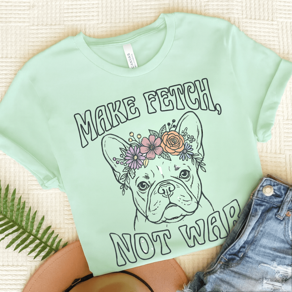 French Bulldog Not War Unisex TShirt Heather Mint