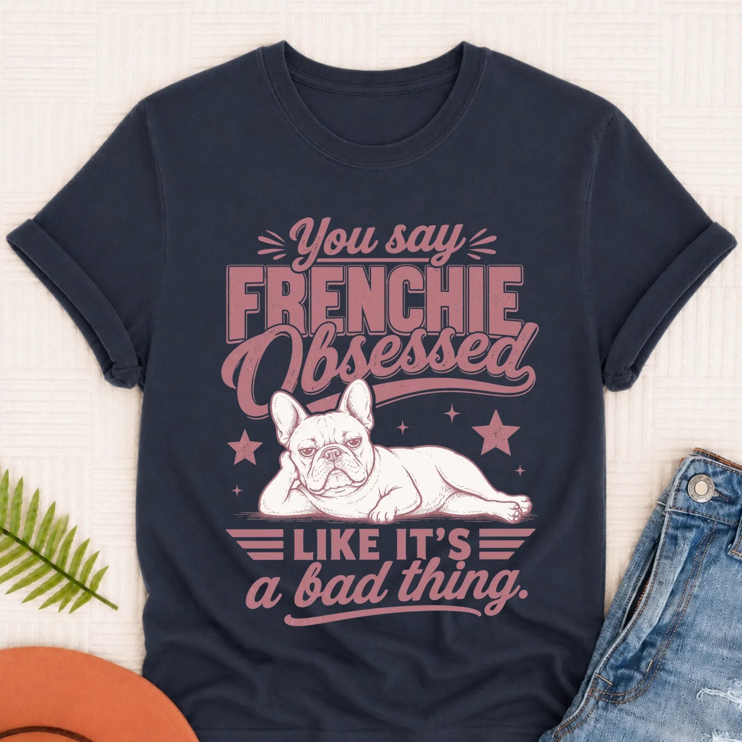 French Bulldog Obsessed Unisex TShirt Navy