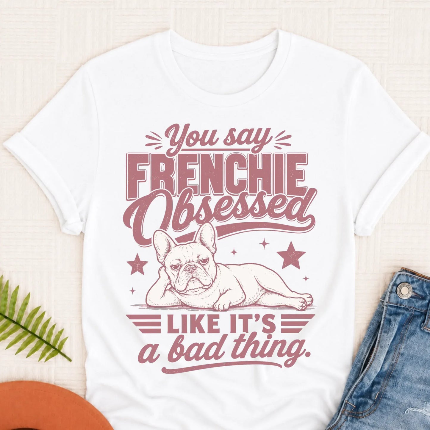 French Bulldog Obsessed Unisex TShirt White
