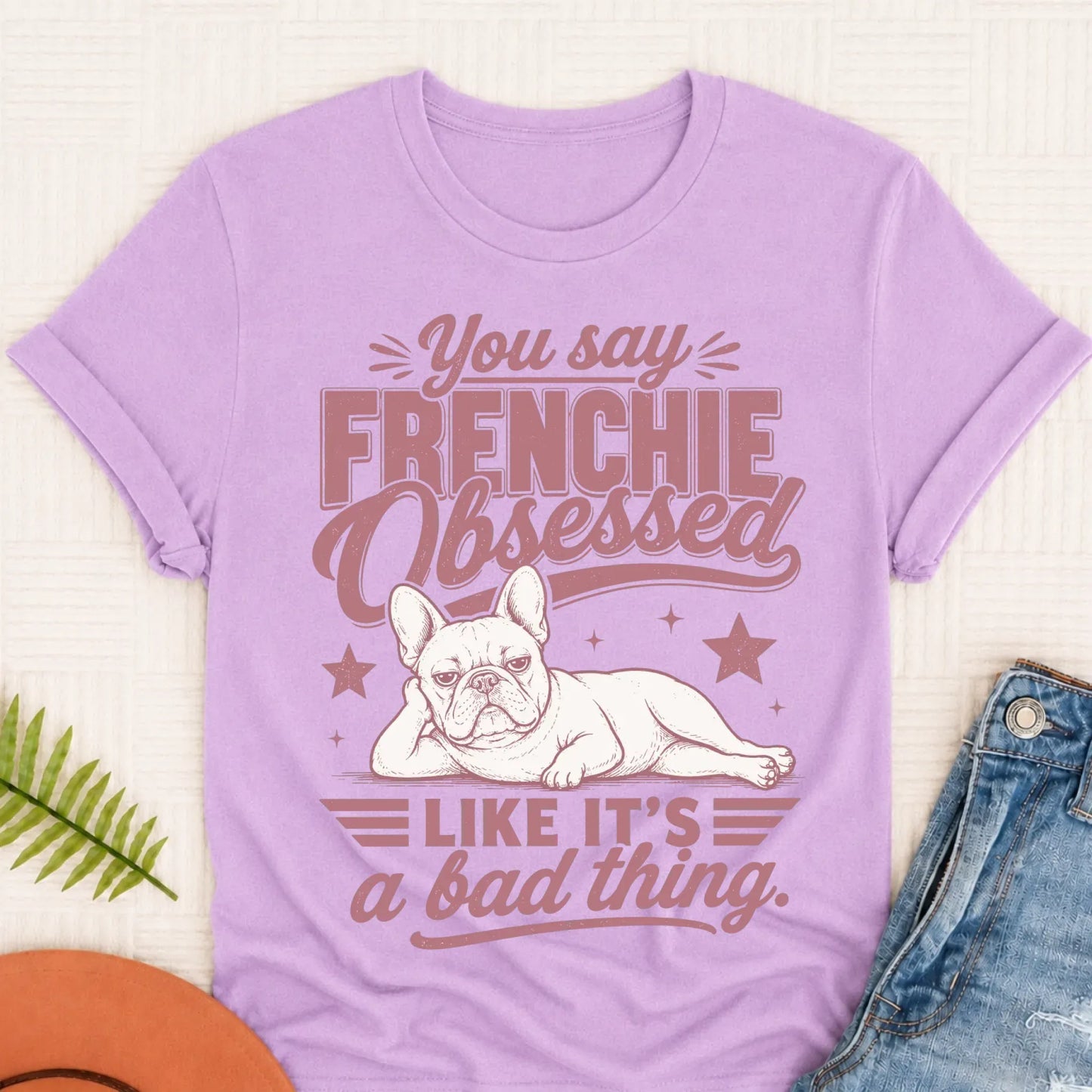 French Bulldog Obsessed Unisex TShirt Orchid