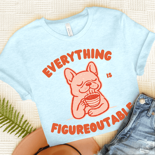 French Bulldog Optimistic Problems Unisex TShirt Heather Ice Blue