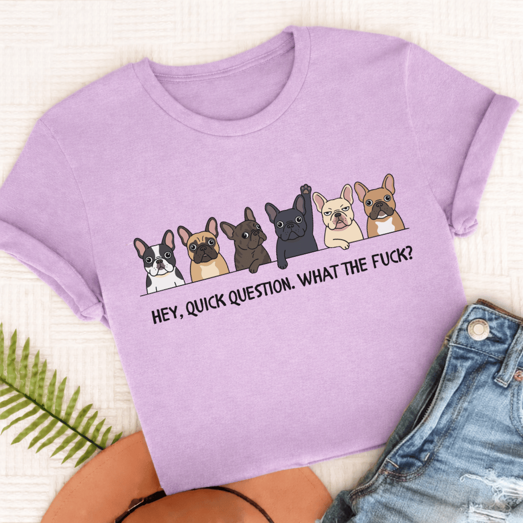 French Bulldog Question WTF Unisex TShirt Comfort Colors Orchid
