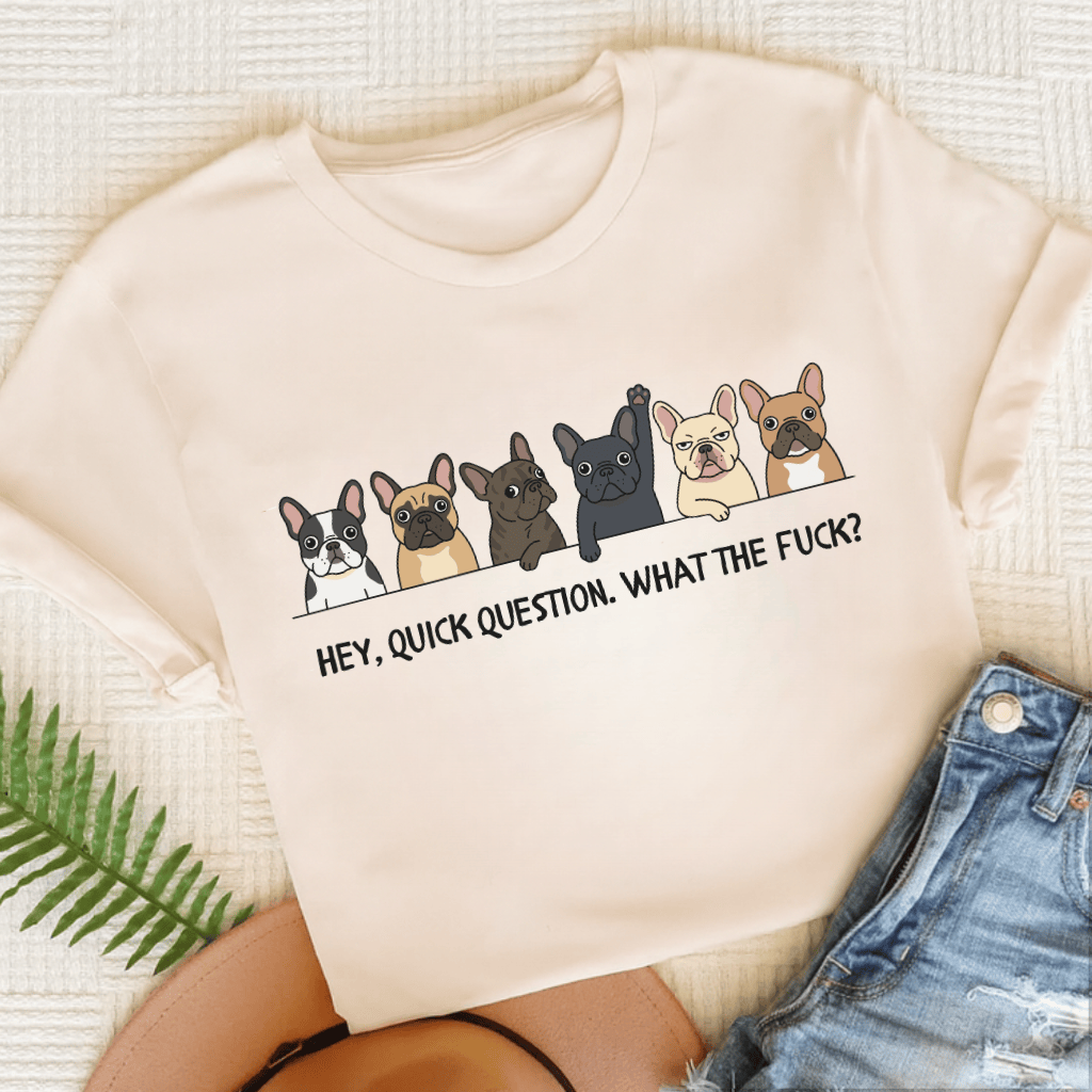 French Bulldog Question WTF Unisex TShirt Natural