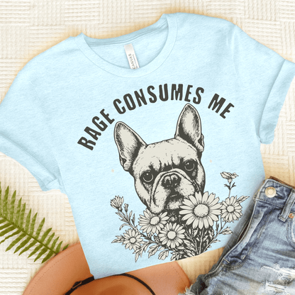 French Bulldog Rage Consumes Me TShirt Heather Ice Blue