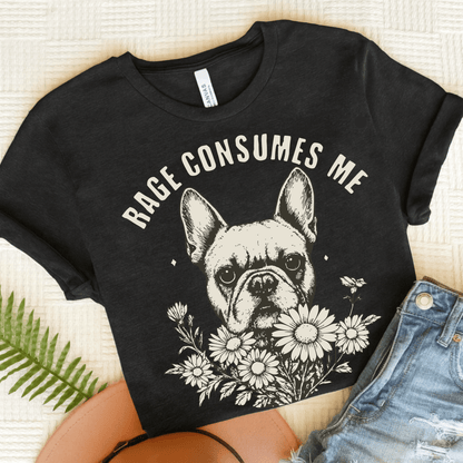 French Bulldog Rage Consumes Me TShirt Black Heather