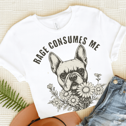French Bulldog Rage Consumes Me TShirt White