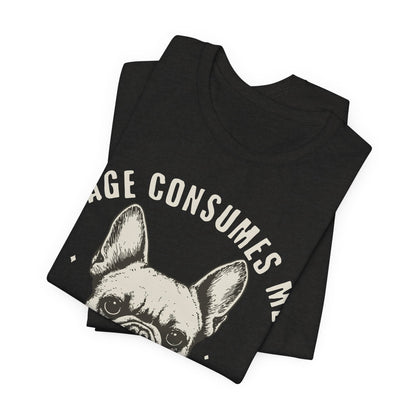 French Bulldog Rage Consumes Me TShirt