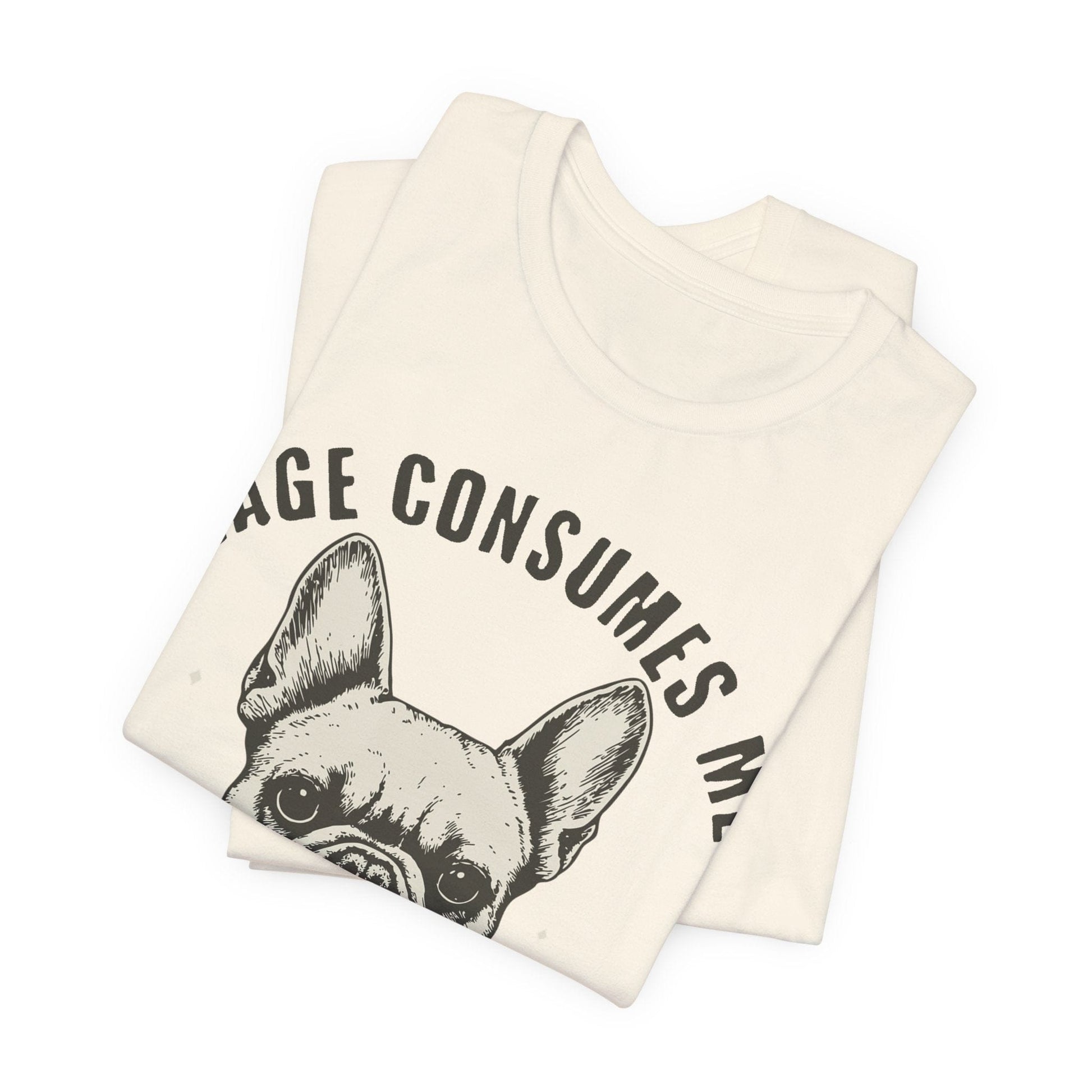 French Bulldog Rage Consumes Me TShirt