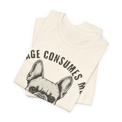 French Bulldog Rage Consumes Me TShirt