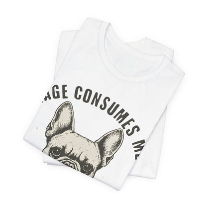French Bulldog Rage Consumes Me TShirt