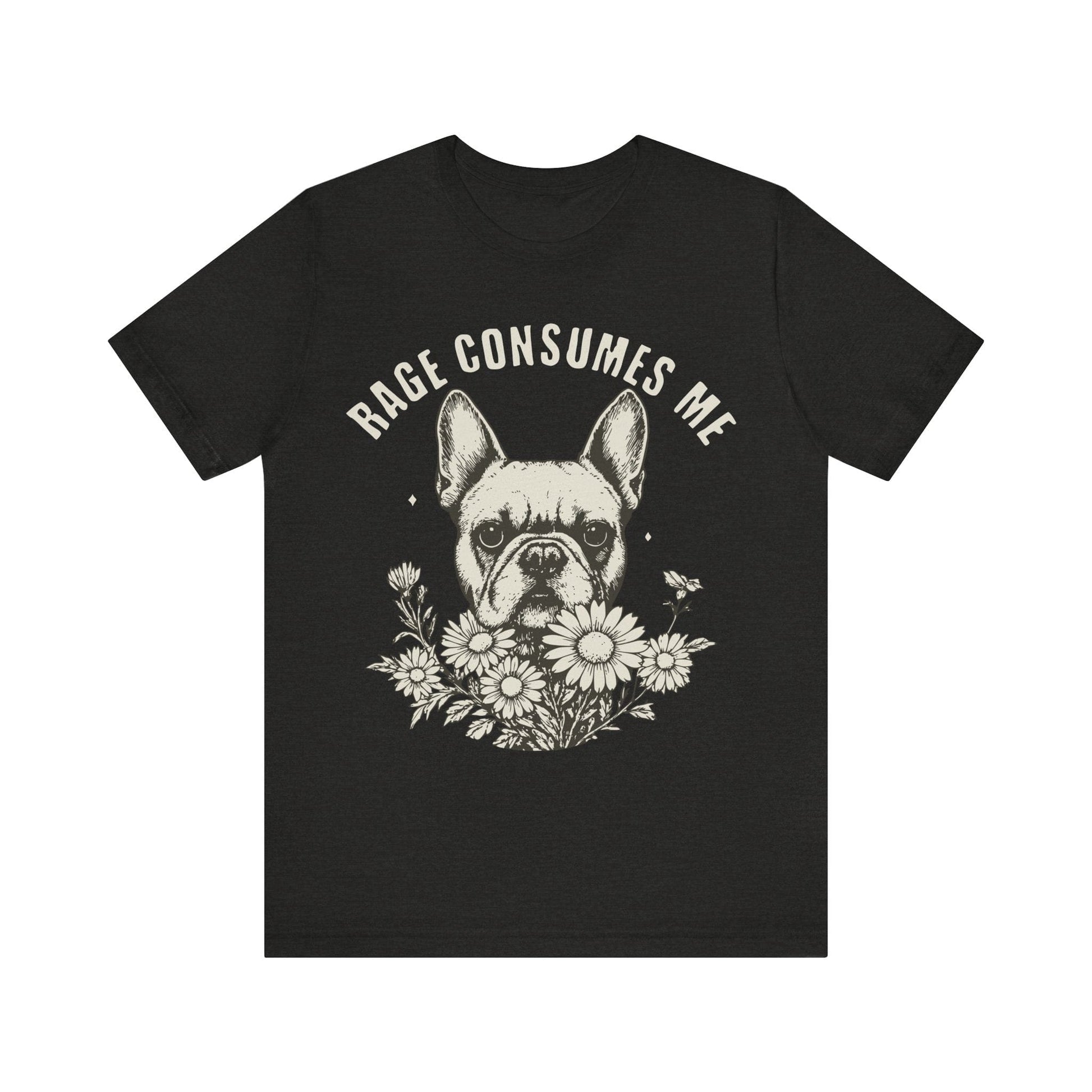 French Bulldog Rage Consumes Me TShirt