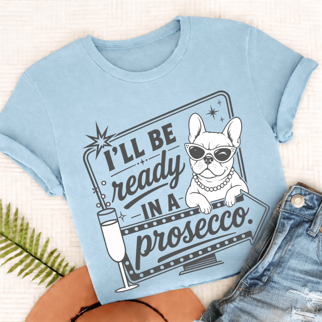 French Bulldog Ready In a Prosecco Unisex TShirt Chambray