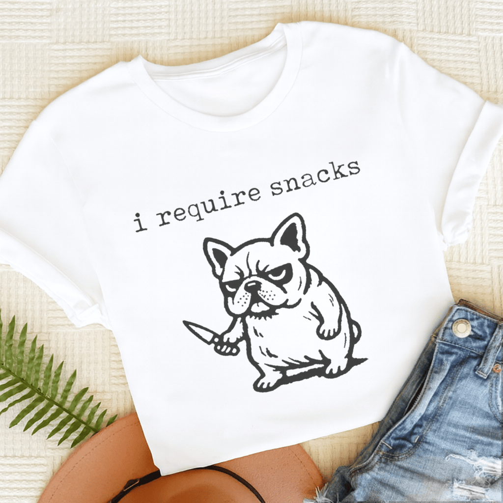 French Bulldog Require Snacks Unisex TShirt White