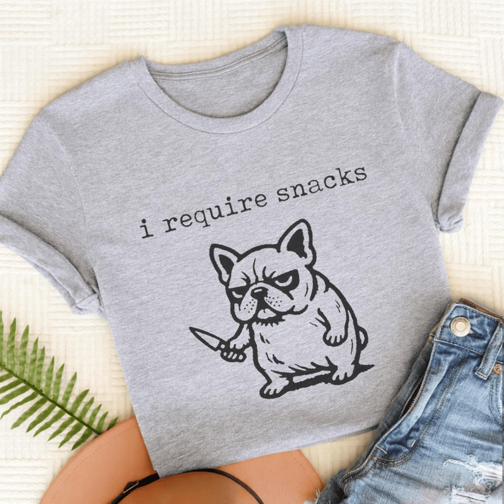 French Bulldog Require Snacks Unisex TShirt Sport Grey