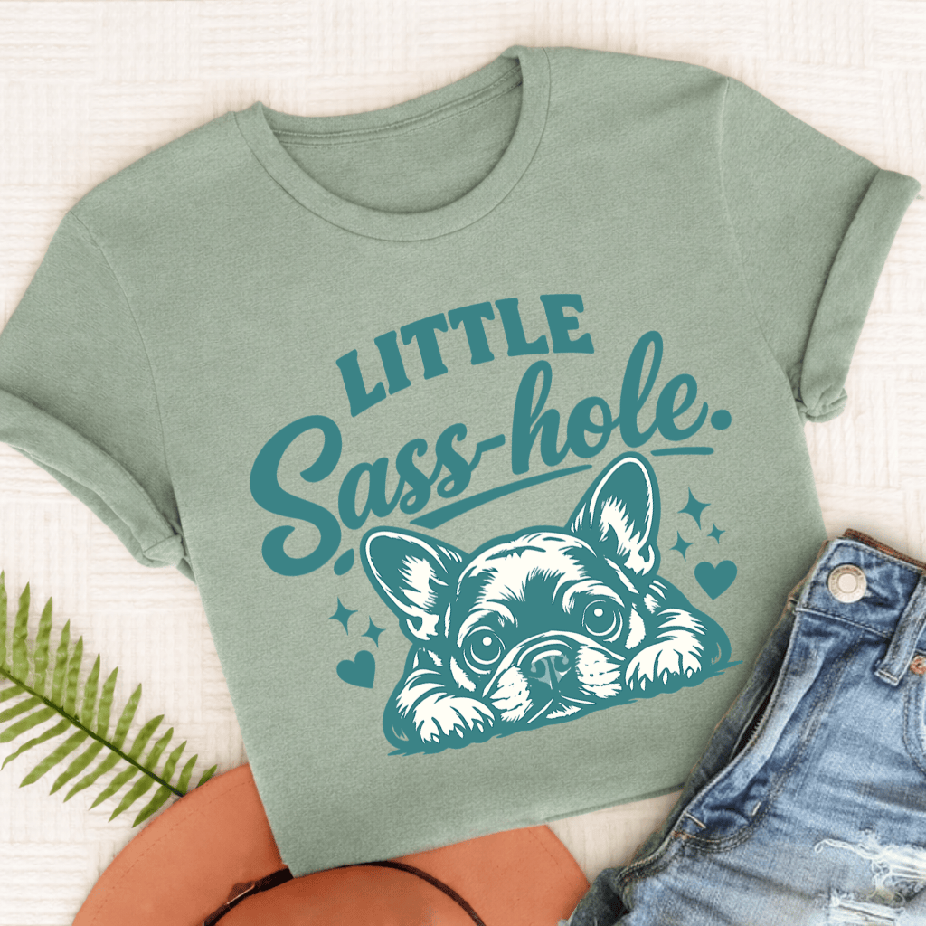 French Bulldog Sass Hole Unisex TShirt Comfort Colors Bay