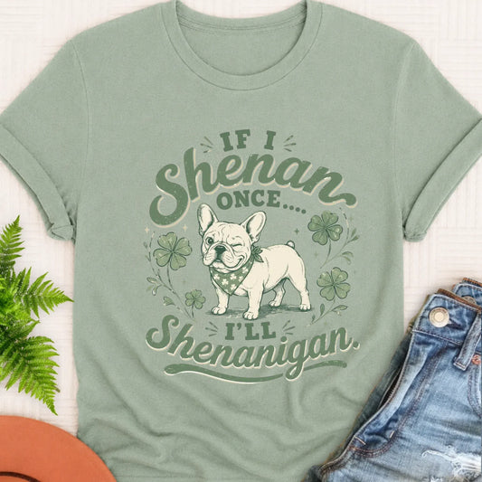 French Bulldog Shenanigans Funny Unisex TShirt Bay