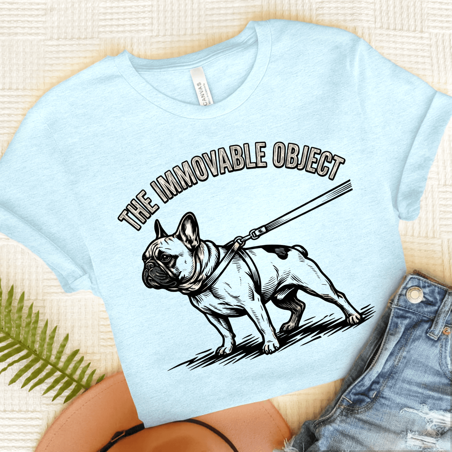 French Bulldog Stubborn Immovable Unisex TShirt Heather Ice Blue