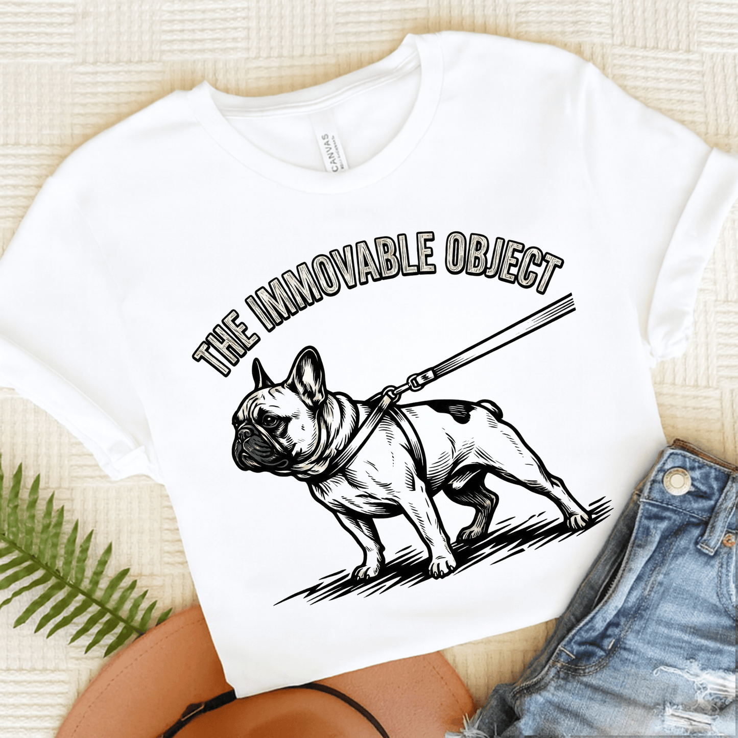 French Bulldog Stubborn Immovable Unisex TShirt White