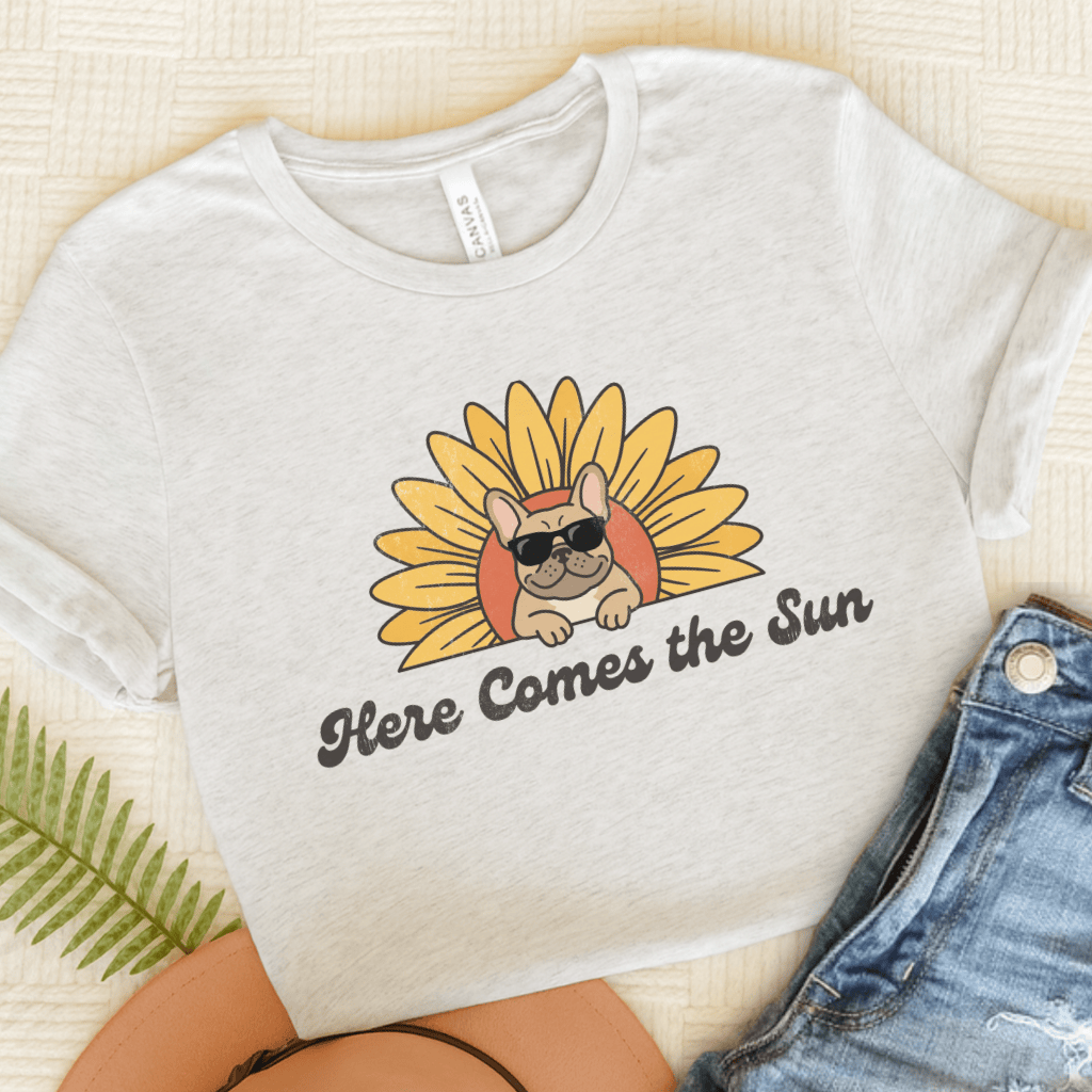 French Bulldog Sunflower Here Comes the Sun Unisex TShirt Ash