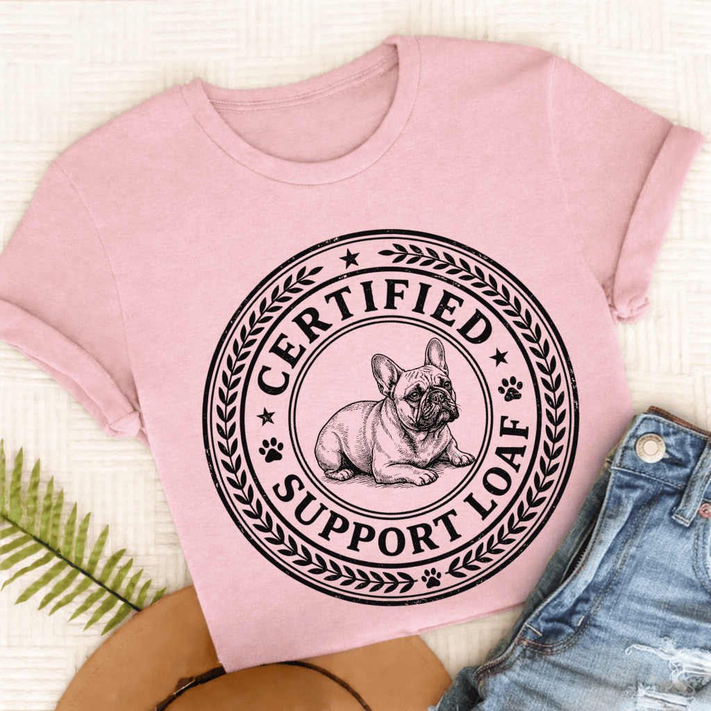 French Bulldog Support Loaf Unisex TShirt Comfort Colors Blossom