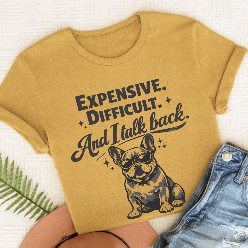 French Bulldog Talk Back Snark Unisex TShirt Mustard