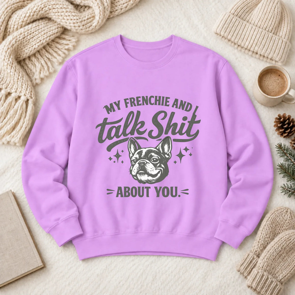 French Bulldog Talk Crap Unisex Sweatshirt Neon Violet