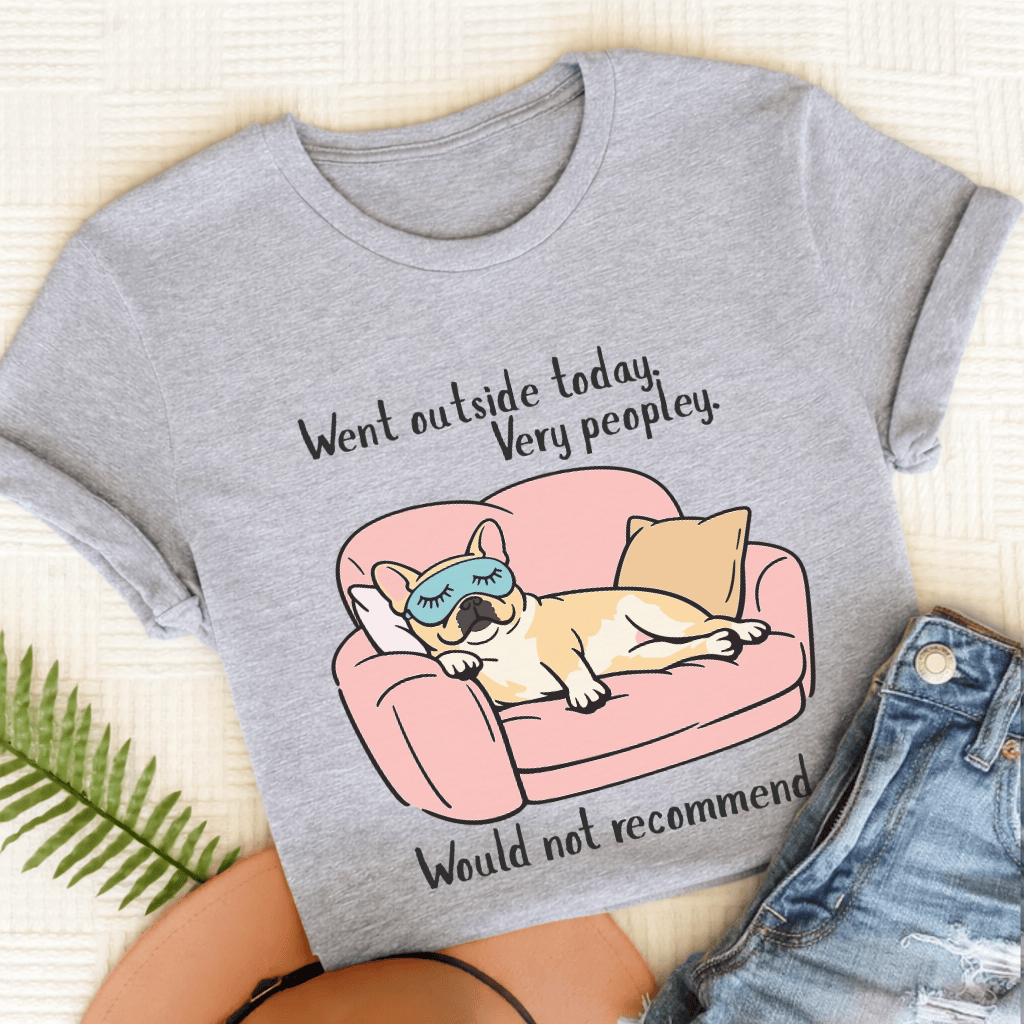 French Bulldog Too Peopley Unisex TShirt Sport Grey