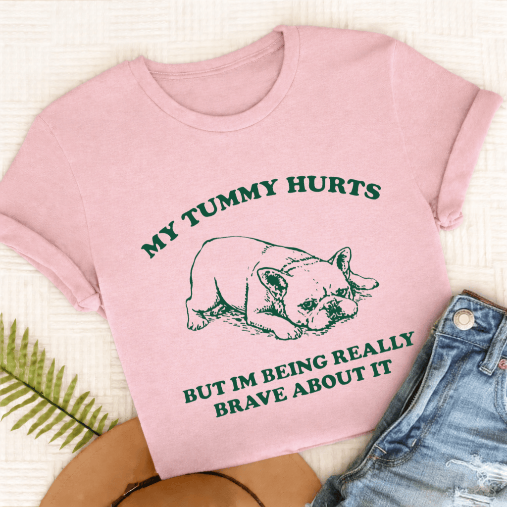 French Bulldog Tummy Hurts Funny Unisex TShirt Comfort Colors Blossom
