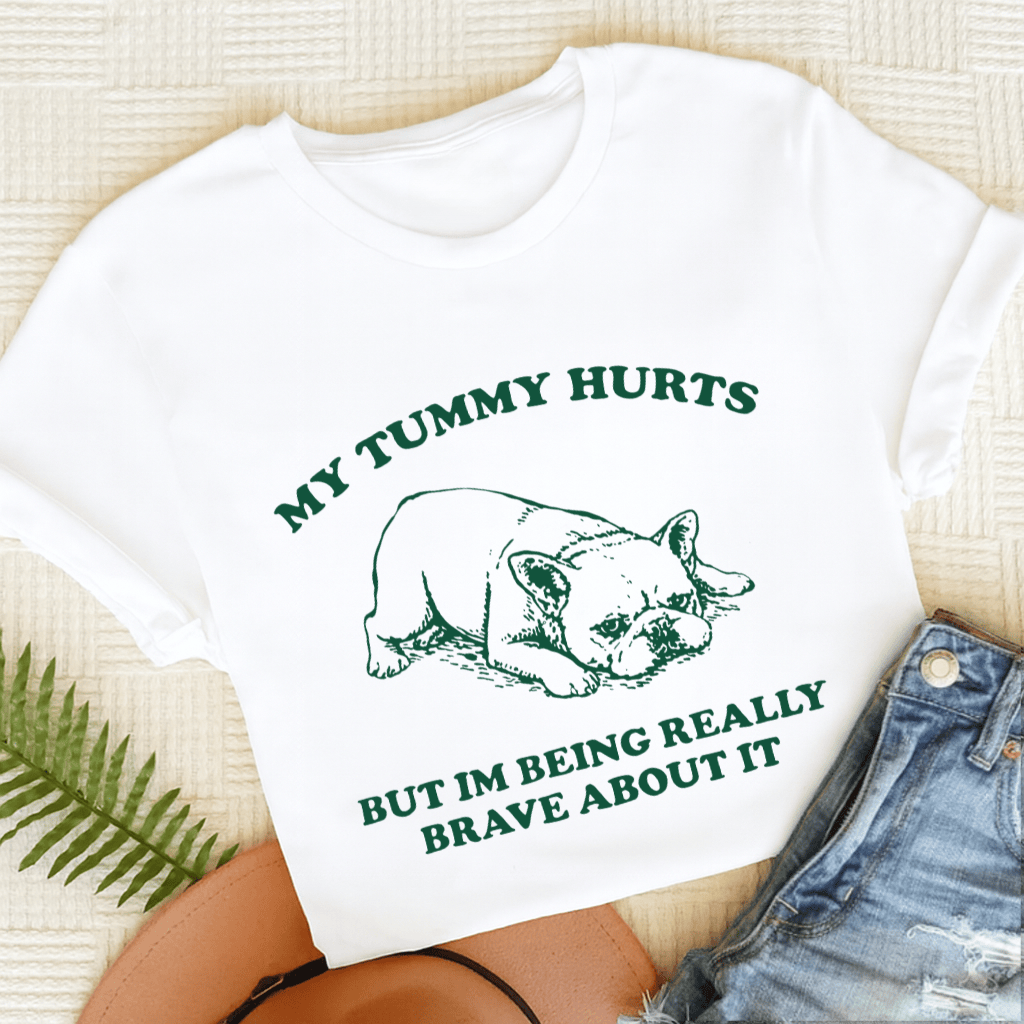 French Bulldog Tummy Hurts Funny Unisex TShirt White