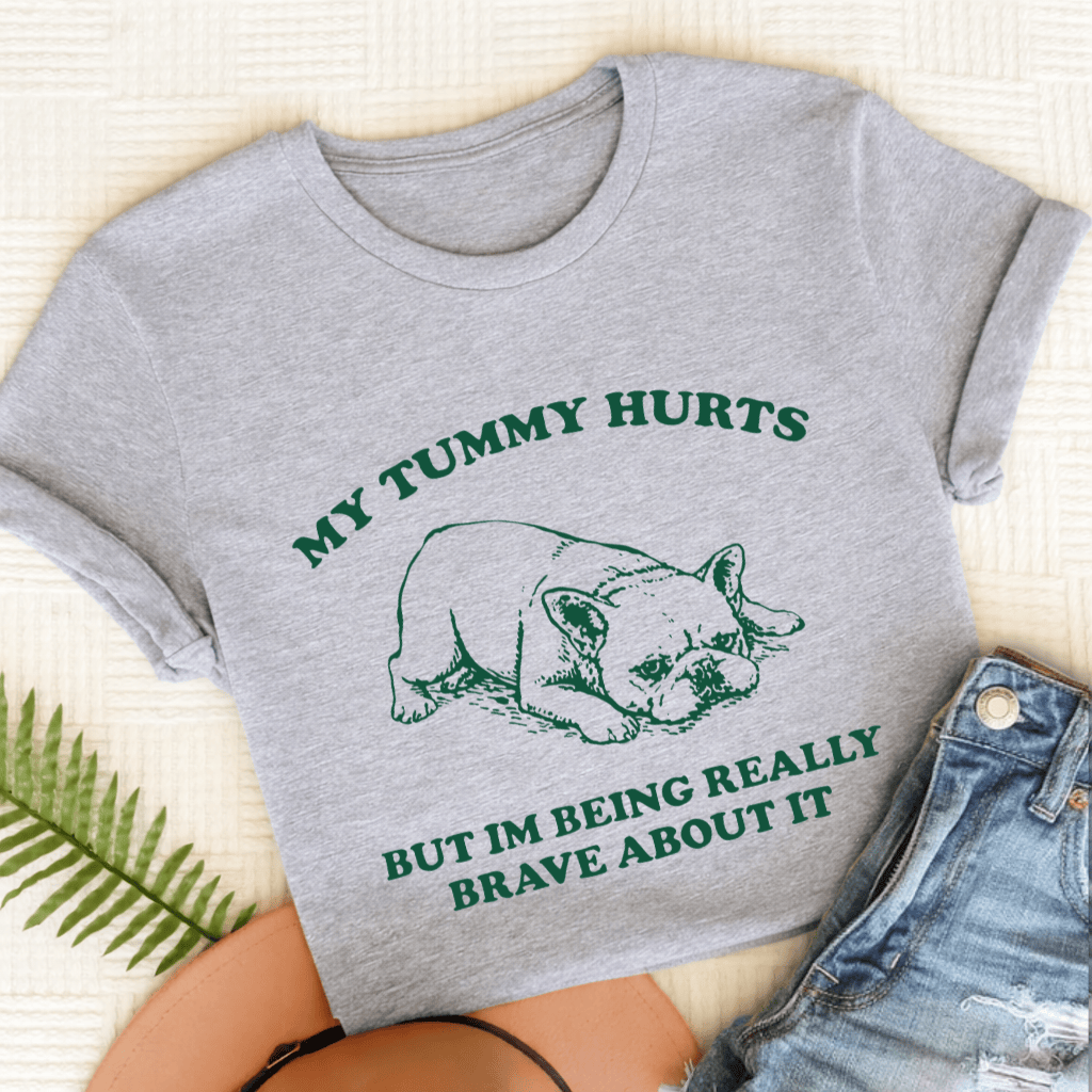 French Bulldog Tummy Hurts Funny Unisex TShirt Sport Grey