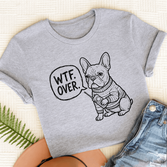 French Bulldog Walkie Talkie WTF Unisex TShirt Sport Grey