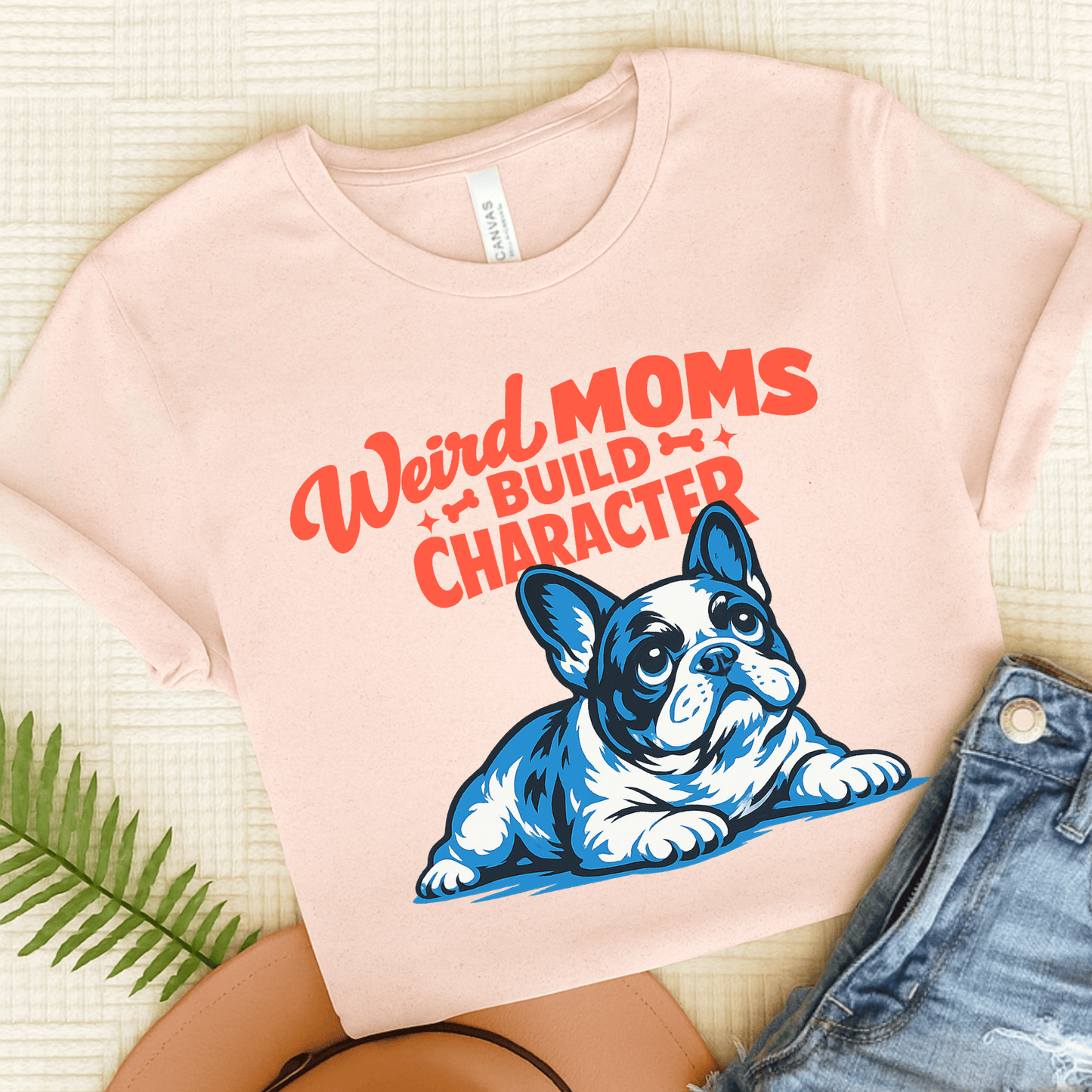 French Bulldog Weird Moms Unisex TShirt Soft Pink