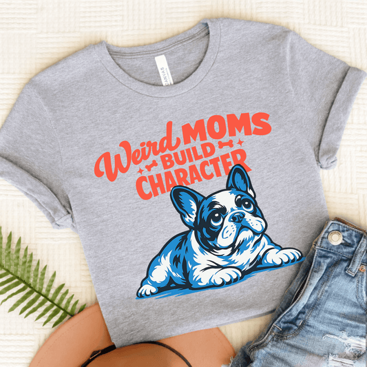 French Bulldog Weird Moms Unisex TShirt Athletic Heather