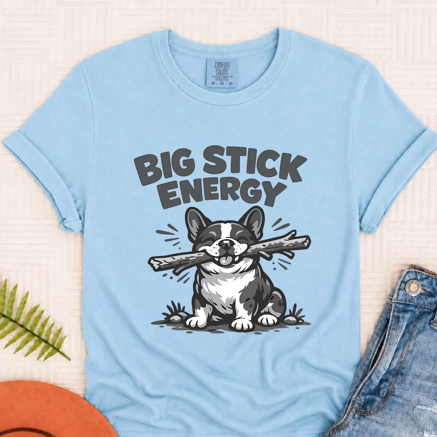 Frenchie Bulldog Big Stick Energy Unisex TShirt Chambray