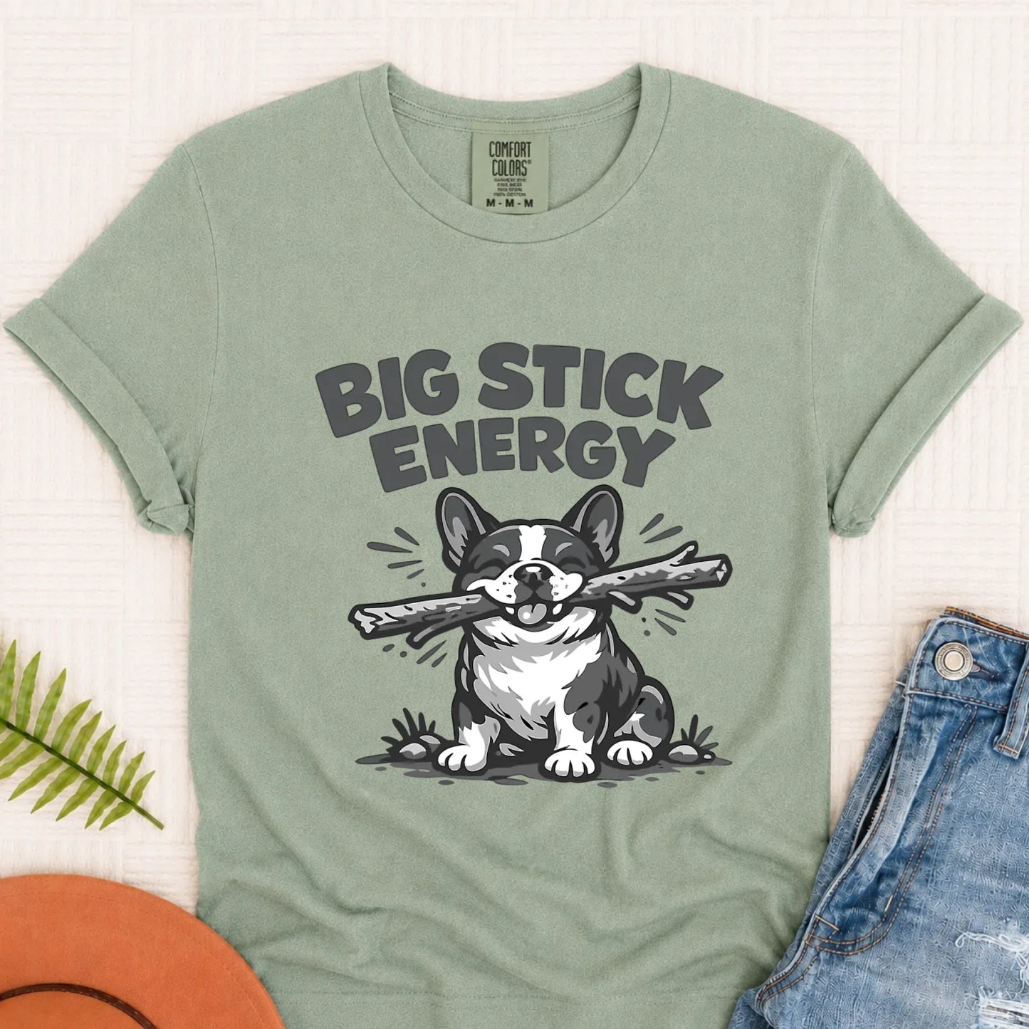 Frenchie Bulldog Big Stick Energy Unisex TShirt Bay