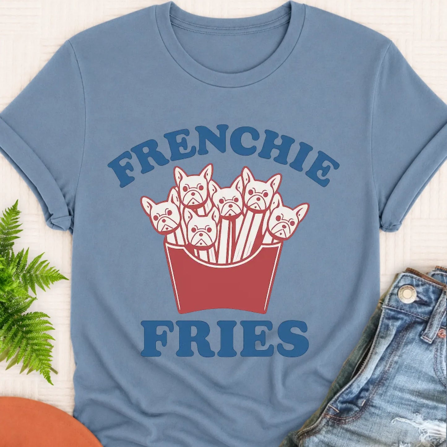 T-Shirt Blue Jean / S Frenchie Bulldog Funny Foodie Fries Unisex TShirt