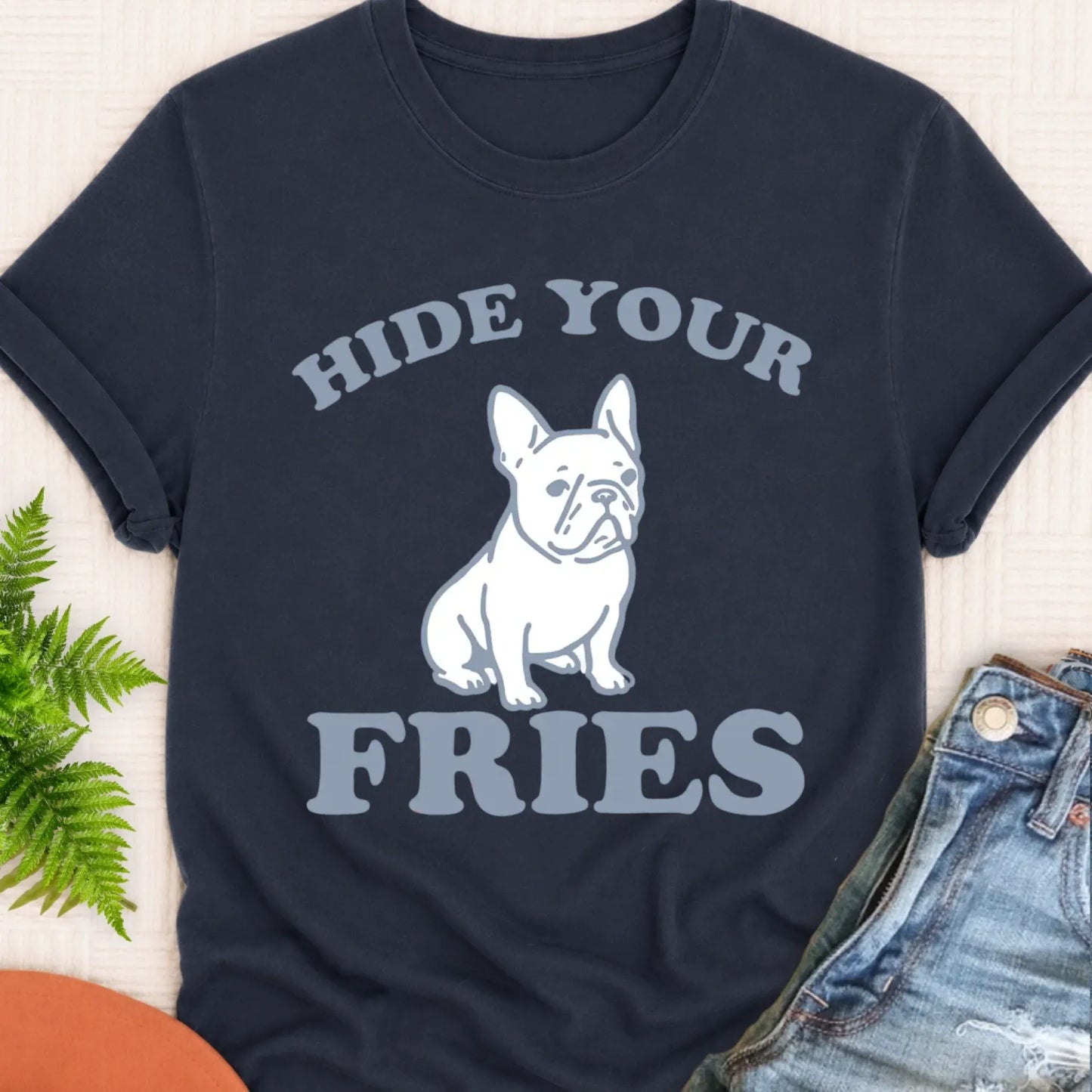 T-Shirt Navy / S Frenchie Bulldog Funny Hide Your Fries Unisex TShirt